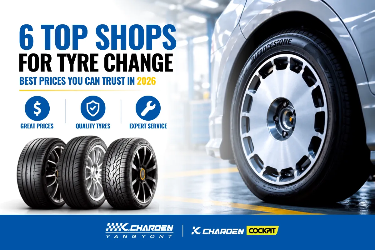 Where Should You Change Your Car Tyres? 6 Affordable Tyre Shops Worth Considering in 2026