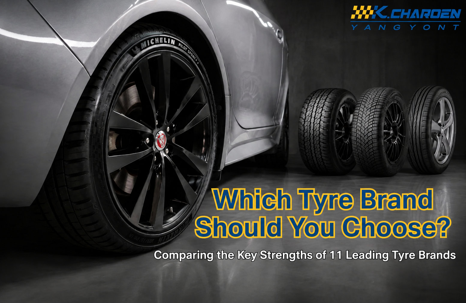 Which Tyre Brand Should You Choose? A Complete Tyre Selection Guide from Technicians with Over 42 Years of Experience